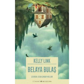 Belaya Bulaş / Kelly Link