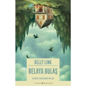 Belaya Bulaş / Kelly Link
