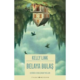 Belaya Bulaş / Kelly Link