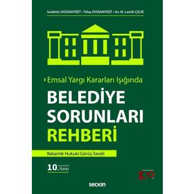 Belediye Sorunları Rehberi - M. Lamih Çelik Sadettin Doğanyiğit D. Selçuk Yetim