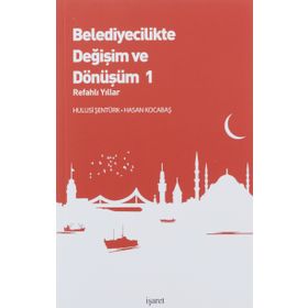 Belediyecilikte Değişim ve Dönüşüm 1 - İşaret Yayınları