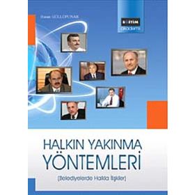 BELEDIYELERDE HALKLA İLİŞKİLER HALKIN YAKINMA YÖNTEMLERİ - HASAN GÜLLÜPUNAR