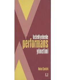 BELEDIYELERDE PERFORMANS YÖNETİMİ - HULUSI ŞENTÜRK