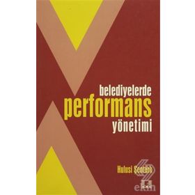 BELEDIYELERDE PERFORMANS YÖNETİMİ - HULUSI ŞENTÜRK