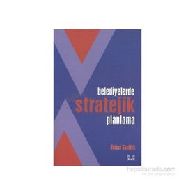 BELEDIYELERDE STRATEIK PLANLAMA - HULUSI ŞENTÜRK