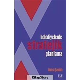 Belediyelerde Stratejik Planlama - Hulusi Şentürk