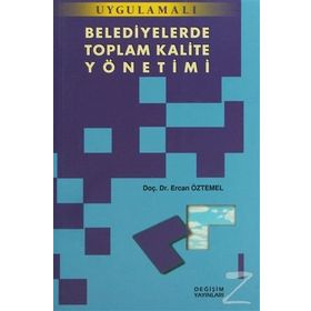 Belediyelerde Toplam Kalite Yönetimi - Ülkü Arıkboğa