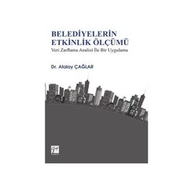 Belediyelerin Etkinlik Ölçümü - Atalay Çağlar