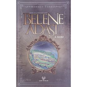 BELENE ADASI ZULMÜN ATEŞ ÇEMBERİNDEN ANILAR - MEHMET TÜRKER