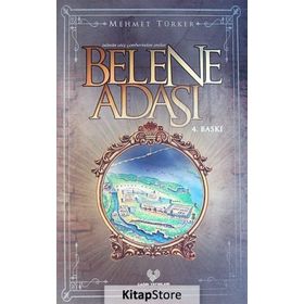 BELENE ADASI ZULMÜN ATEŞ ÇEMBERİNDEN ANILAR - MEHMET TÜRKER