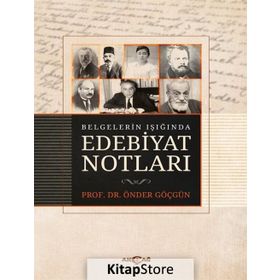 Belgelerin Işığında Edebiyat Notları - Önder Göçgün