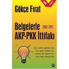 Belgelerle AKP-PKK İttifakı (2002-2015)