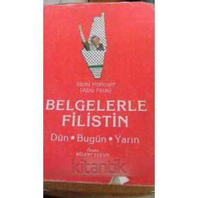 Belgelerle Filistin Dün Bugün Yarın - Ribhi Halloum