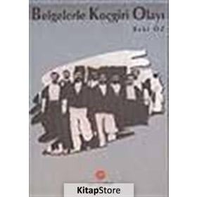 BELGELERLE KOÇGİRİ OLAYI - BAKI ÖZ