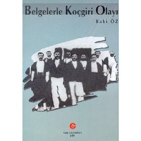 BELGELERLE KOÇGİRİ OLAYI - BAKI ÖZ
