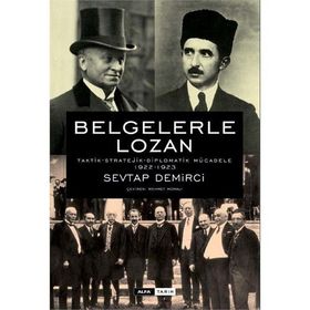 BELGELERLE LOZAN - SEVTAP DEMIRCI