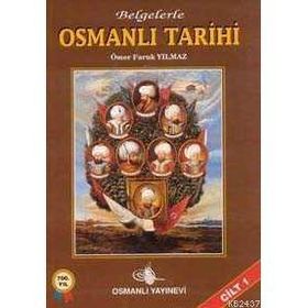 BELGELERLE OSMANLI TARIHI (4 CILT) - ÖMER FARUK YILMAZ