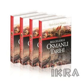 BELGELERLE OSMANLI TARIHI (4 CILT) - ÖMER FARUK YILMAZ