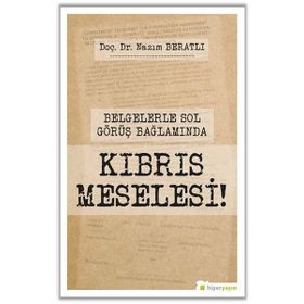 Belgelerle Sol Görüş Bağlamında Kıbrıs Meselesi! - Hiperlink Yayınları