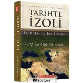 Belgelerle Tarihte İzoli / M. Şahin Duman / Bilgeoğuz Yayınları