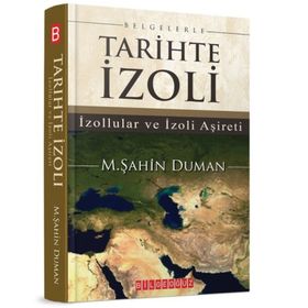 Belgelerle Tarihte İzoli / M. Şahin Duman / Bilgeoğuz Yayınları