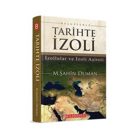 Belgelerle Tarihte İzoli / M. Şahin Duman / Bilgeoğuz Yayınları