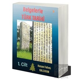 Belgelerle Türk Tarihi - Hasan Fehmi Kaldırım