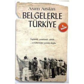 Belgelerle Türkiye - Asım Arslan