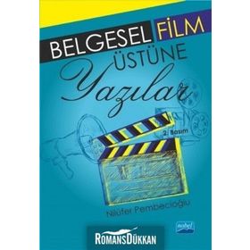 Belgesel Film Üzerine Yazılar - Nilüfer Pembecioğlu