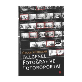 BELGESEL FOTOĞRAF VE FOTORÖPORTAJ - ÖZCAN YURDALAN