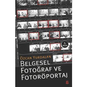 BELGESEL FOTOĞRAF VE FOTORÖPORTAJ - ÖZCAN YURDALAN