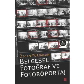 BELGESEL FOTOĞRAF VE FOTORÖPORTAJ - ÖZCAN YURDALAN