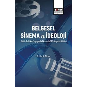 Belgesel Sinema ve İdeoloji Dr. Burak Türten