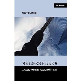 BELGESELLER NASIL YAPILIR, NASIL DAĞITILIR - ANDY GLYNNE