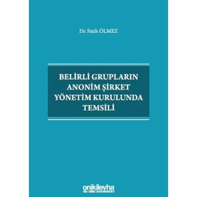 Belirli Grupların Anonim Şirket Yönetim Kurulunda Temsili