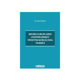 Belirli Grupların Anonim Şirket Yönetim Kurulunda Temsili