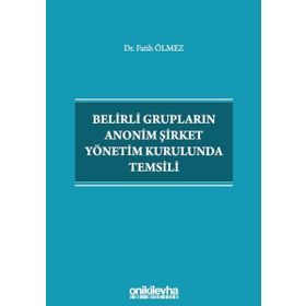 Belirli Grupların Anonim Şirket Yönetim Kurulunda Temsili