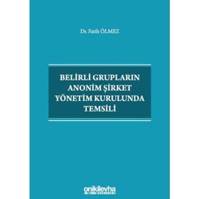 Belirli Grupların Anonim Şirket Yönetim Kurulunda Temsili