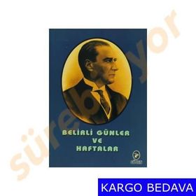 BELIRLI GÜNLER VE HAFTALAR - GENEL