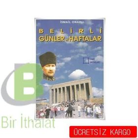 BELIRLI GÜNLER VE HAFTALAR - GENEL