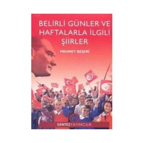Belirli Günler ve Haftalarla İlgili Şiirler - Mehmet Beşeri