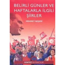 Belirli Günler ve Haftalarla İlgili Şiirler - Mehmet Beşeri