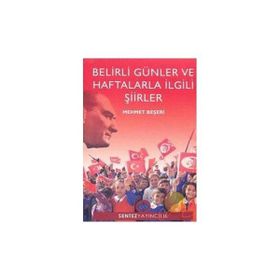 Belirli Günler ve Haftalarla İlgili Şiirler - Mehmet Beşeri