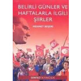Belirli Günler ve Haftalarla İlgili Şiirler - Mehmet Beşeri
