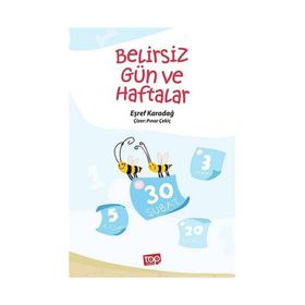 Belirsiz Gün ve Haftalar - Eşref Karadağ Pınar Çekiç