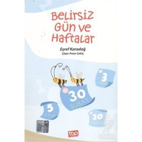 Belirsiz Gün ve Haftalar - Eşref Karadağ Pınar Çekiç