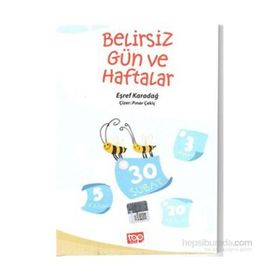Belirsiz Gün ve Haftalar - Eşref Karadağ Pınar Çekiç