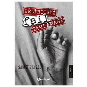 Belirtisiz Fail Tamlaması - Samet Baysal