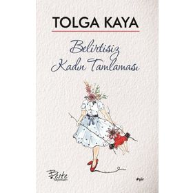 Belirtisiz Kadın Tamlaması - Tolga Kaya - Beste Yayınları
