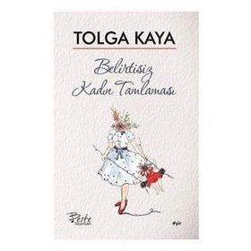Belirtisiz Kadın Tamlaması - Tolga Kaya